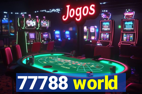 77788 world